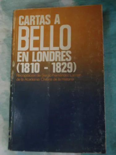 CARTAS A ANDRÉS BELLO EN LONDRES - 1