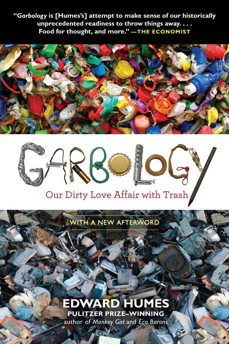 GARBOLOGY: OUR DIRTY LOVE AFFAIR WITH TRASH - 1