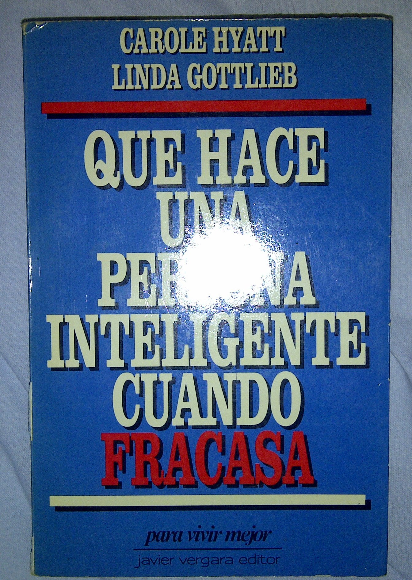 QUE HACE PERSONA INTELIGENTE CUANDO FRACASA (SPANISH EDITION) - 1