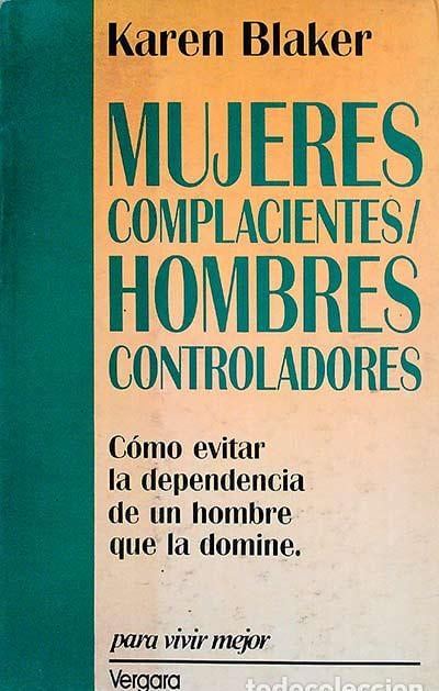 MUJERES COMPLACIENTES, HOMBRES CONTROLADORES - 1