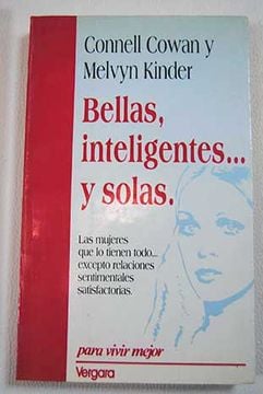 BELLAS, INTELIGENTES Y SOLAS - 1