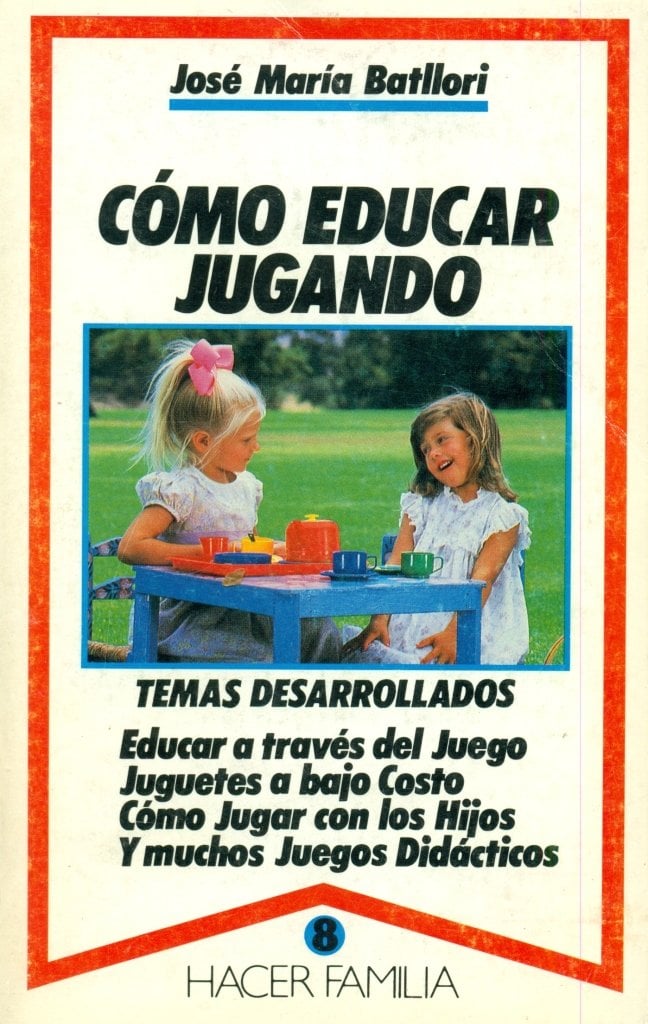CÓMO EDUCAR JUGANDO (HACER FAMILIA) (SPANISH EDITION) - 1