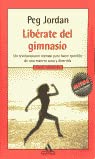 LIBERATE DEL GIMNASIO - 1