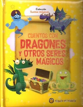CUENTOS CON DRAGONES Y OTROS SERES MAGICOS - 1