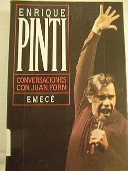 ENRIQUE PINTI: CONVERSACIONES CON JUAN FORN (SPANISH EDITION) - 1