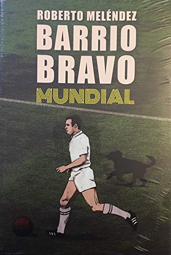 BARRIO BRAVO - MUNDIAL - 1