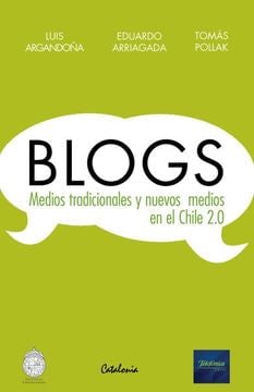 BLOGS: MEDIOS TRADICIONALES Y NUEVOS MEDIOS EN EL CHILE 2.0 - 1