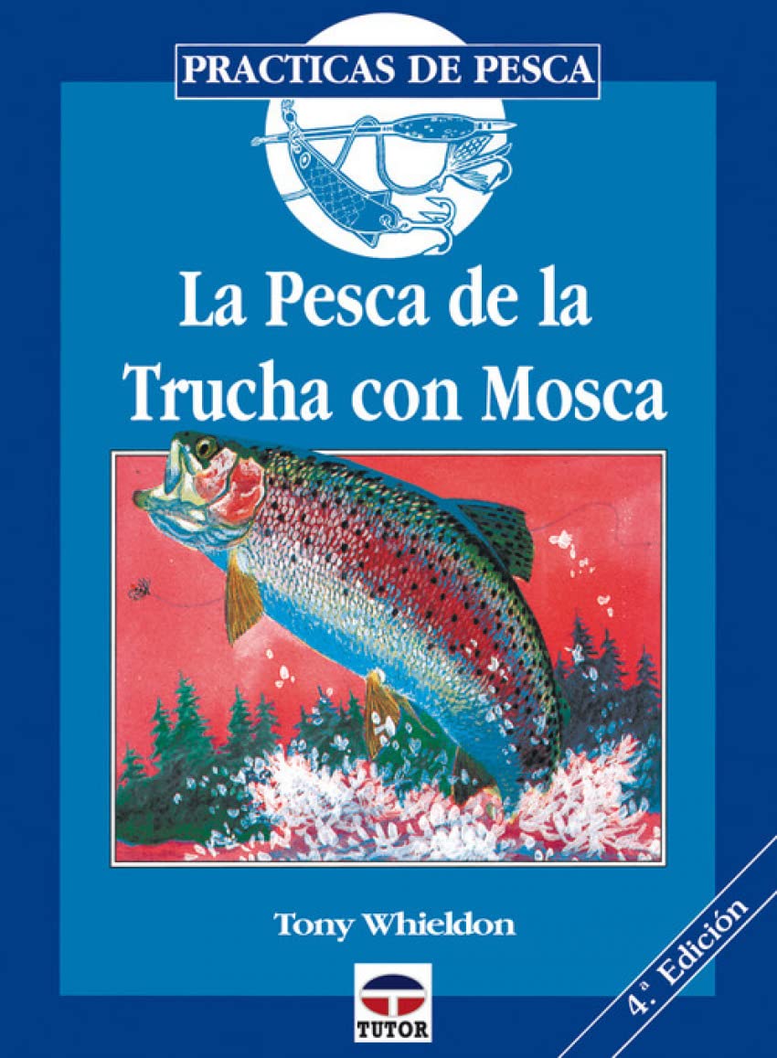 LA PESCA DE LA TRUCHA CON MOSCA - 1