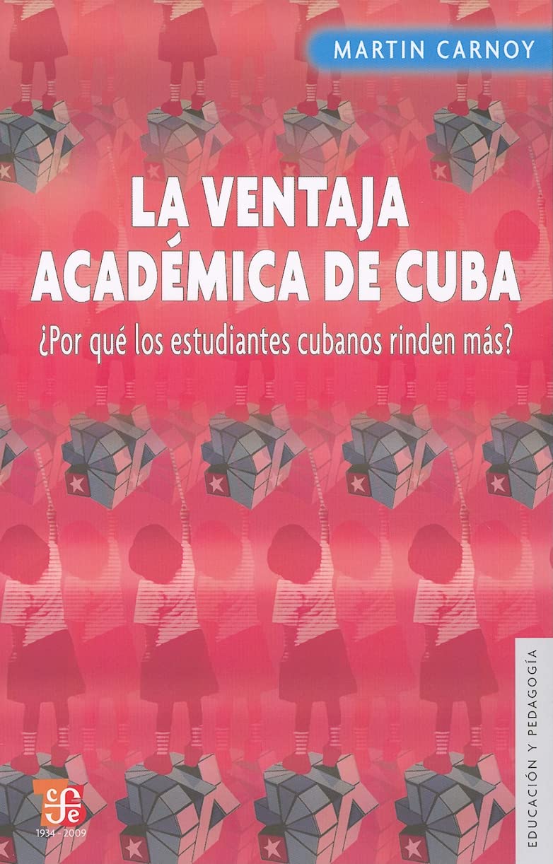 LA VENTAJA ACADÉMICA DE CUBA. ¿POR QUÉ LOS ESTUDIANTES CUBANOS RINDEN MÁS? - 1