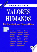 VALORES HUMANOS: POR LA SENDA DE UNA ETICA COTIDIANA - 1