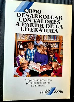 COMO DESARROLLAR LOS VALORES APARTIR DE LA LITERATURA - 1