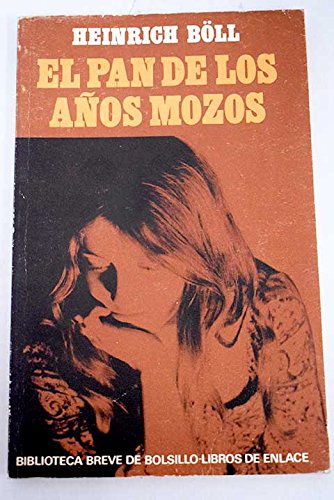 EL PAN DE LOS AÑOS MOZOS - 1