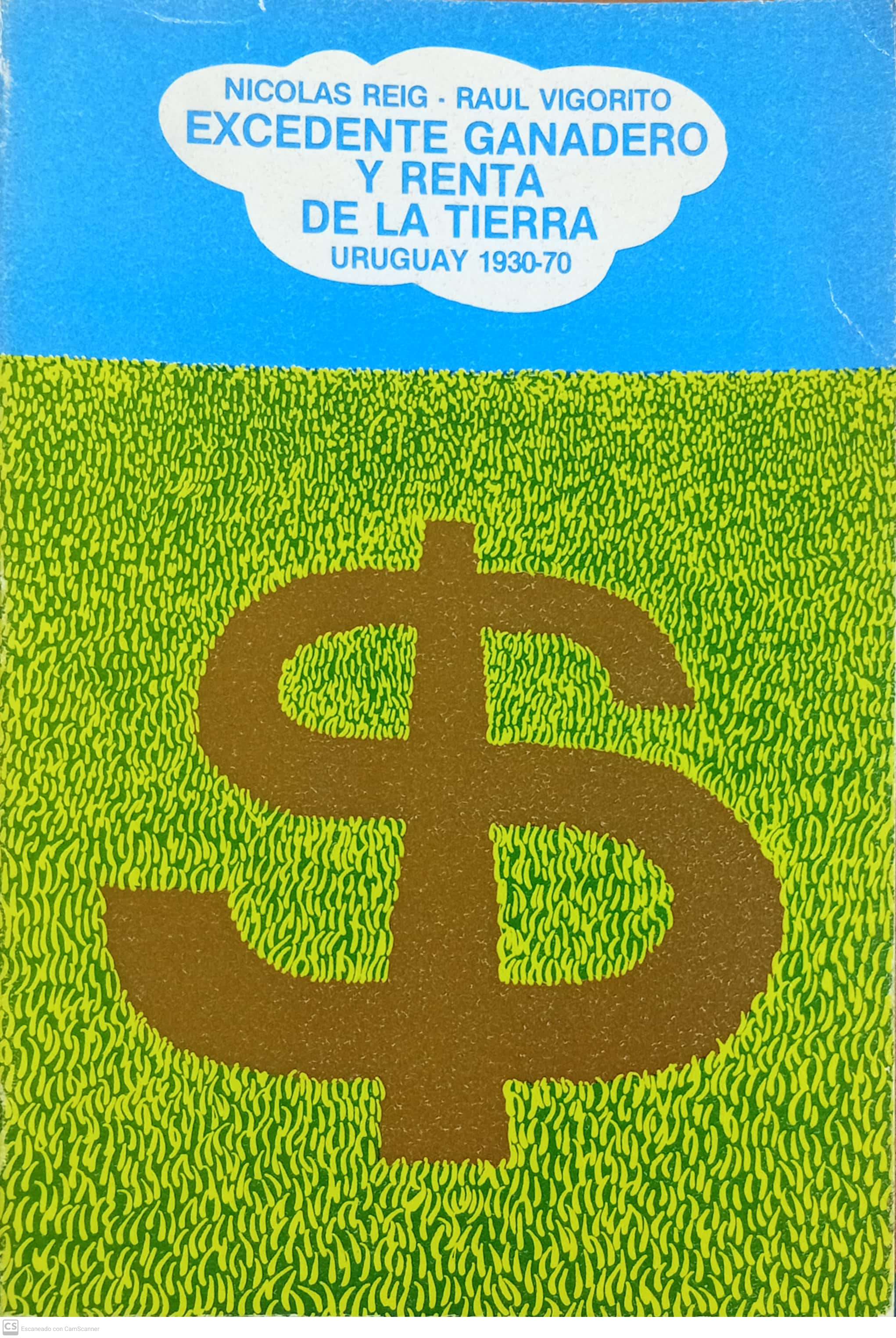 EXCEDENTE GANADERO Y RENTA DE LA TIERRA URUGUAY 1930-1970 - 1