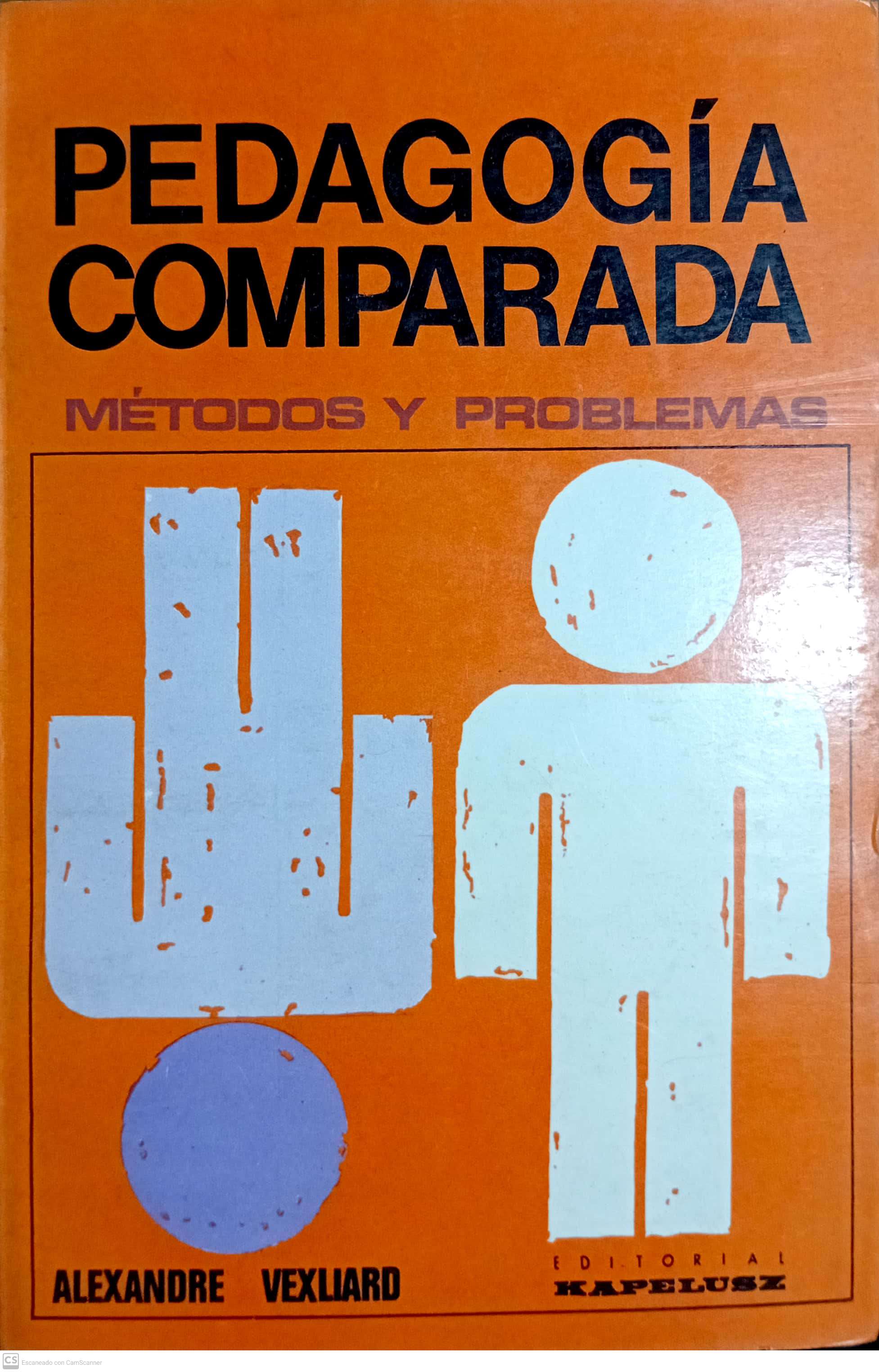 PEDAGOGIA COMPARADA. MÉTODOS Y PROBLEMAS - 1