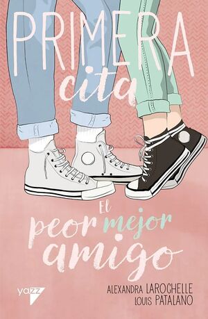 PRIMERA CITA: EL PEOR MEJOR AMIGO - 1