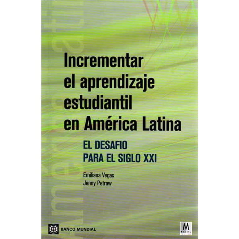 INCREMENTAR EL APRENDIZAJE ESTUDIANTIL EN AMERICA LATINA - 1