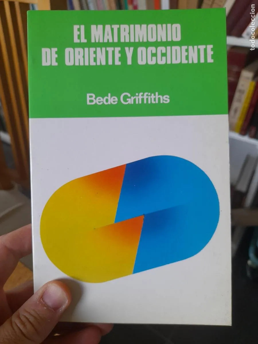 MATRIMONIO ENTRE ORIENTE Y OCCIDENTE: HACIA LA PLENITUD DEL ALM - 1
