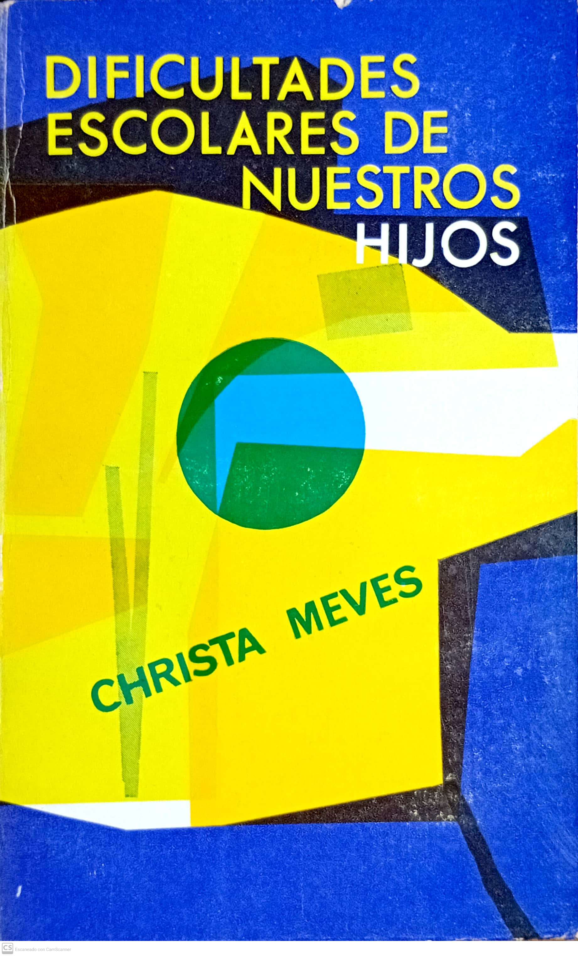 DIFICULTADES ESCOLARES DE NUESTROS HIJOS - 1