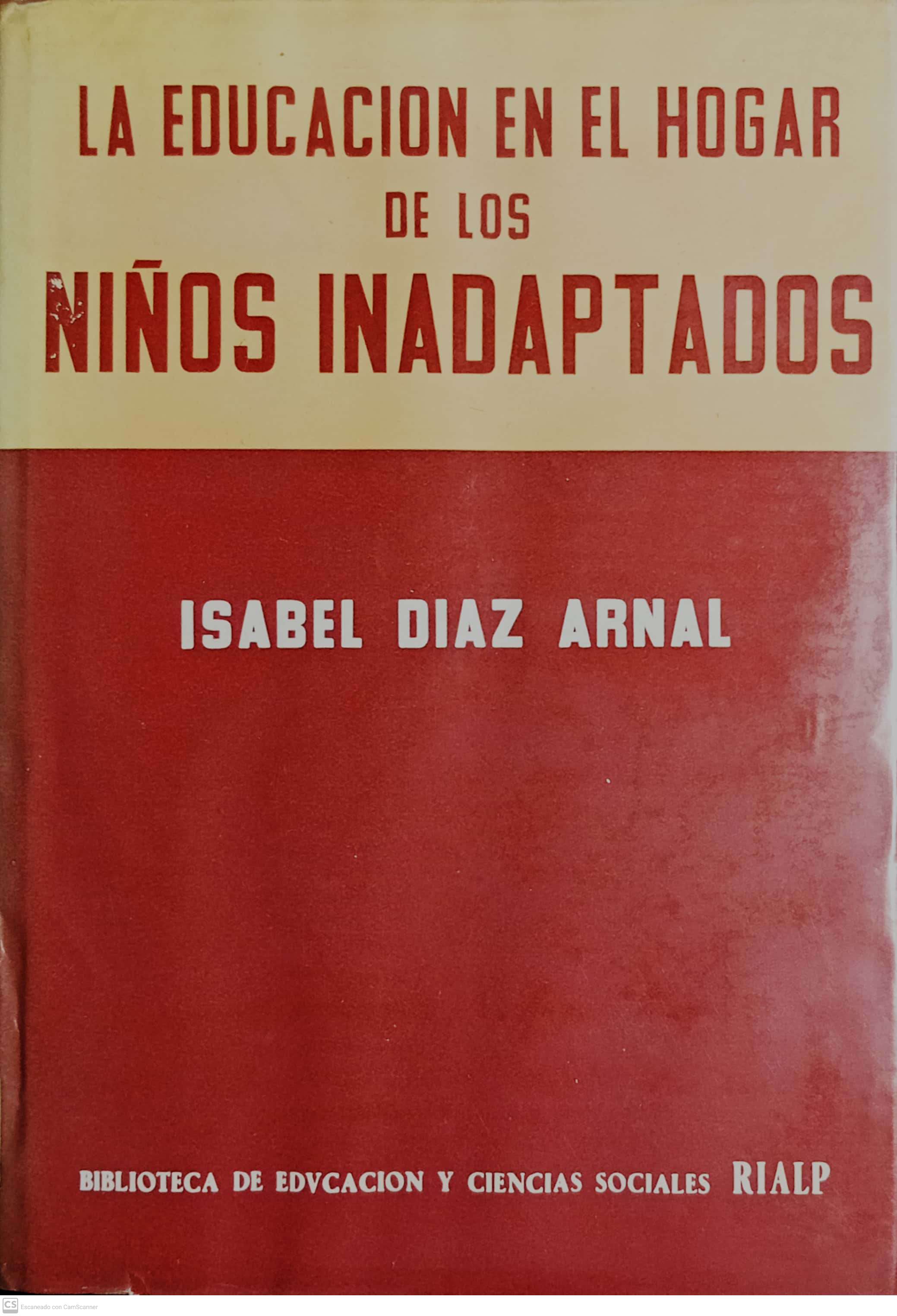 LA EDUCACIÓN EN EL HOGAR DE LOS NIÑOS INADAPTADOS - 1