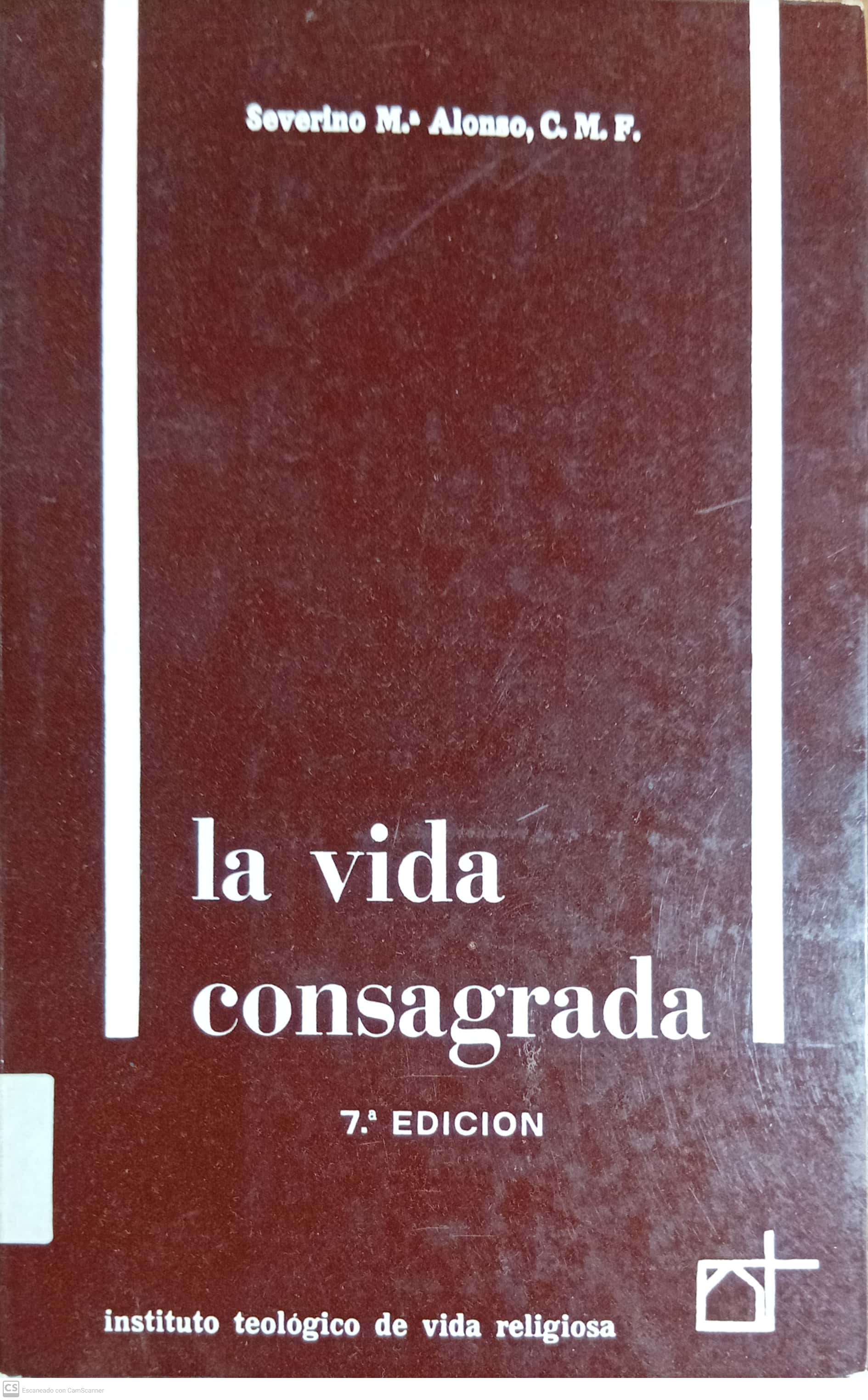 LA VIDA CONSAGRADA: SÍNTESIS TEOLÓGICA - 1