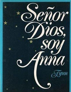 SEÑOR DIOS, SOY ANNA - 1