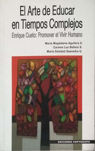 EL ARTE DE EDUCAR EN TIEMPOS COMPLEJOS - 1
