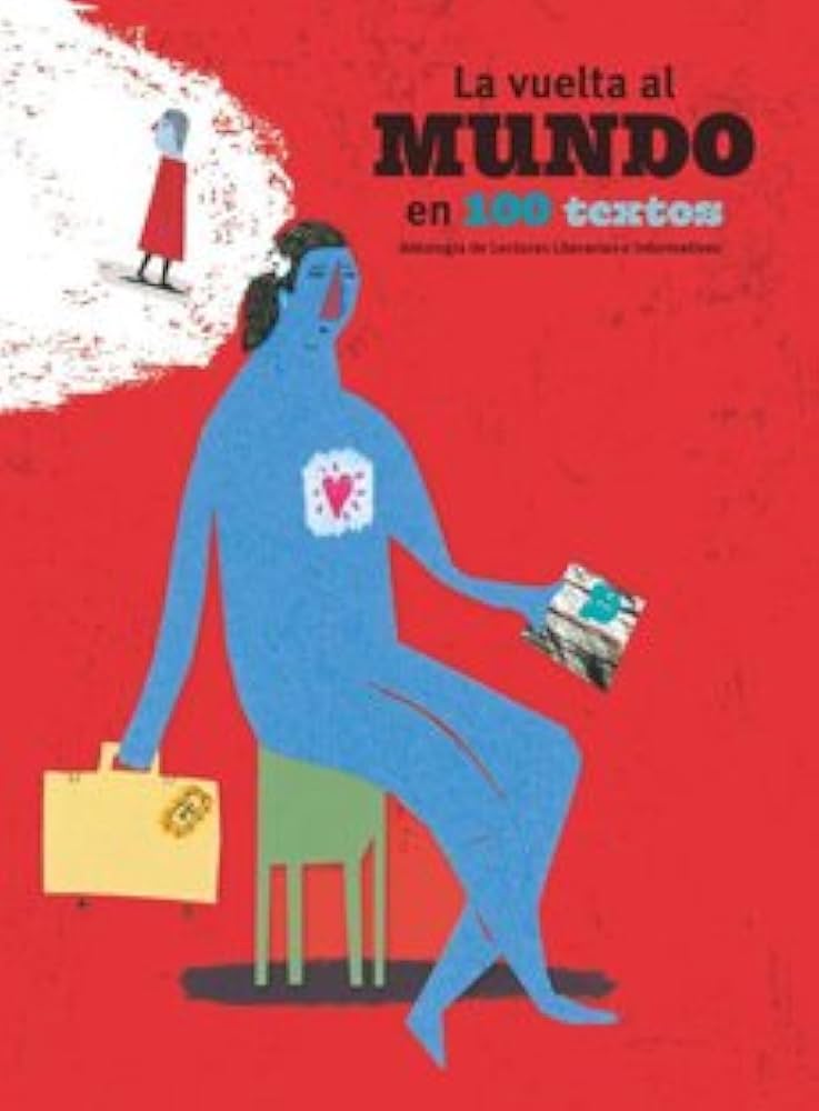 LA VUELTA AL MUNDO EN 100 TEXTOS - 1