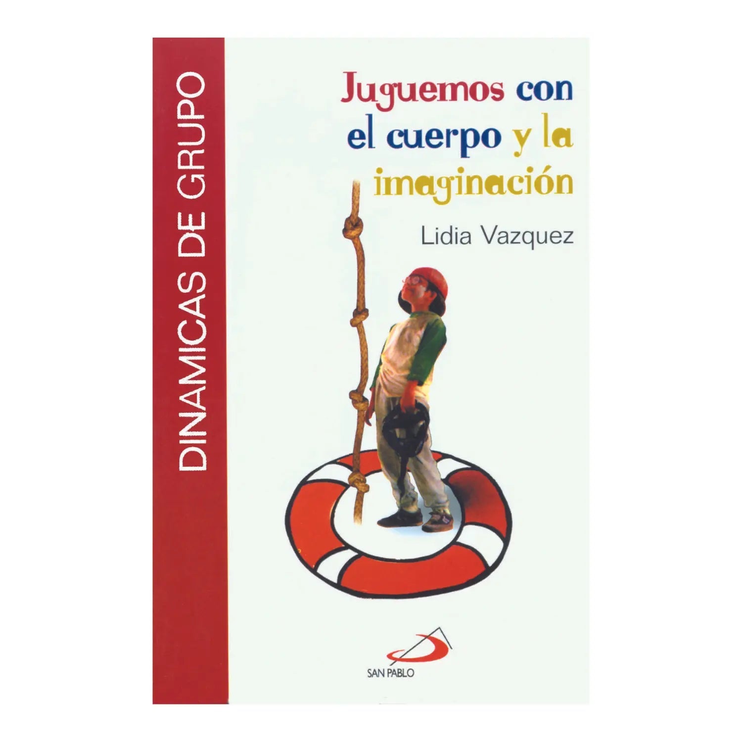 JUGUEMOS CON EL CUERPO Y LA IMAGINACION - 1