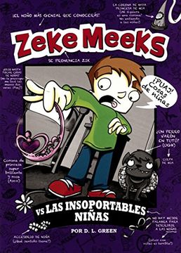 ZEKE MEEKS VS LAS INSOPORTABLES NIÑAS - 1