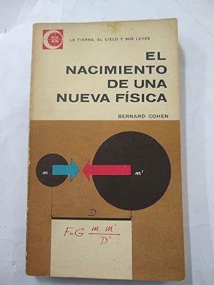 EL NACIMIENTO DE UNA NUEVA FISICA - 1