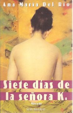 SIETE DIAS DE LA SENORA K - 1