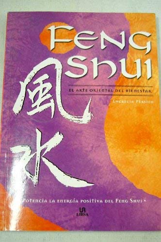 FENG SHUI - EL ARTE ORIENTAL DEL BIENESTAR - 1
