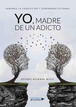 YO, MADRE DE UN ADICTO - 1