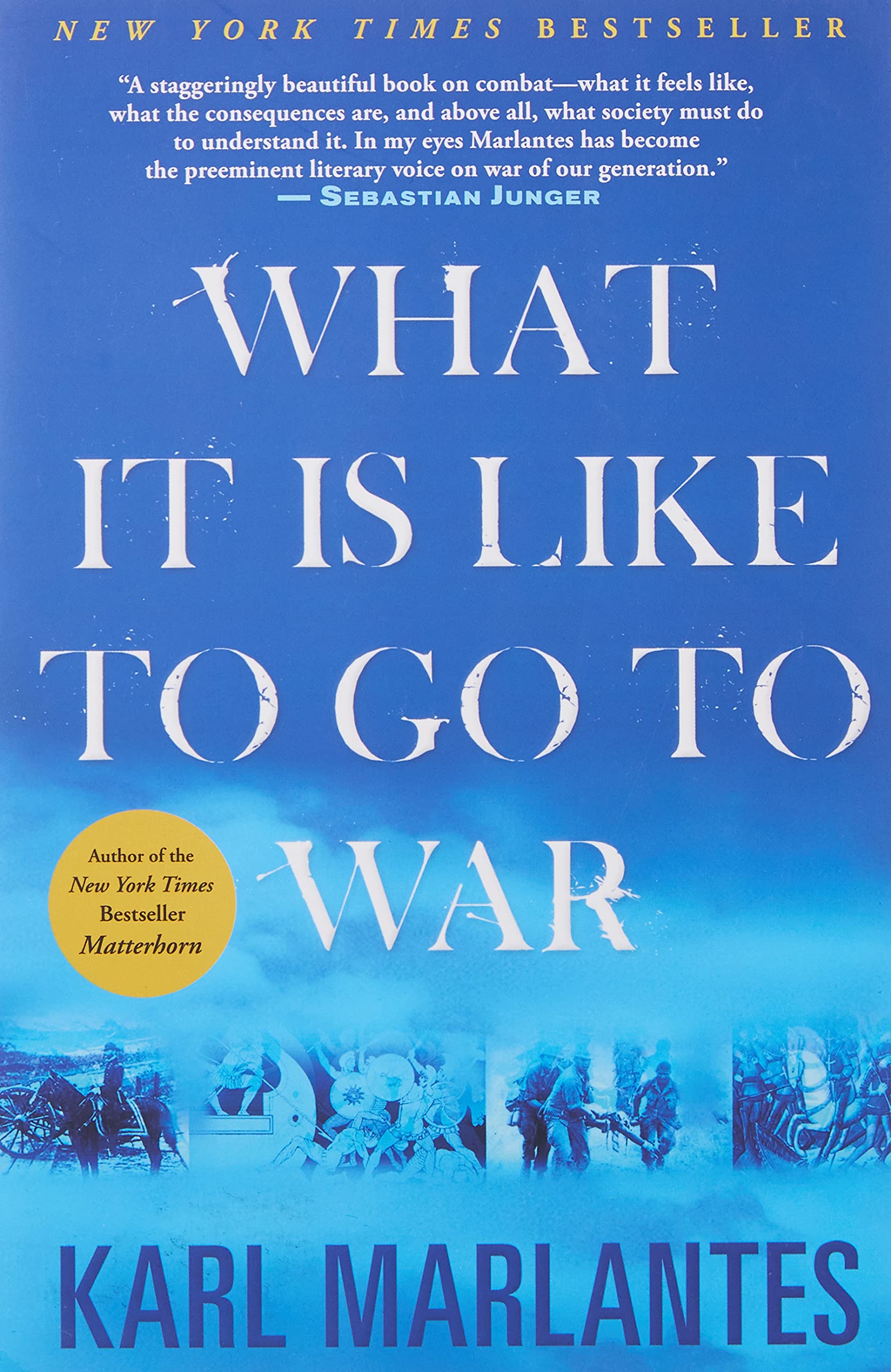 WHAT IT IS LIKE TO GO TO WAR - 1