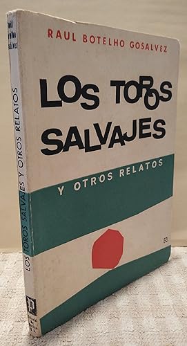 LOS TOROS SALVAJES Y OTROS RELATOS - 1