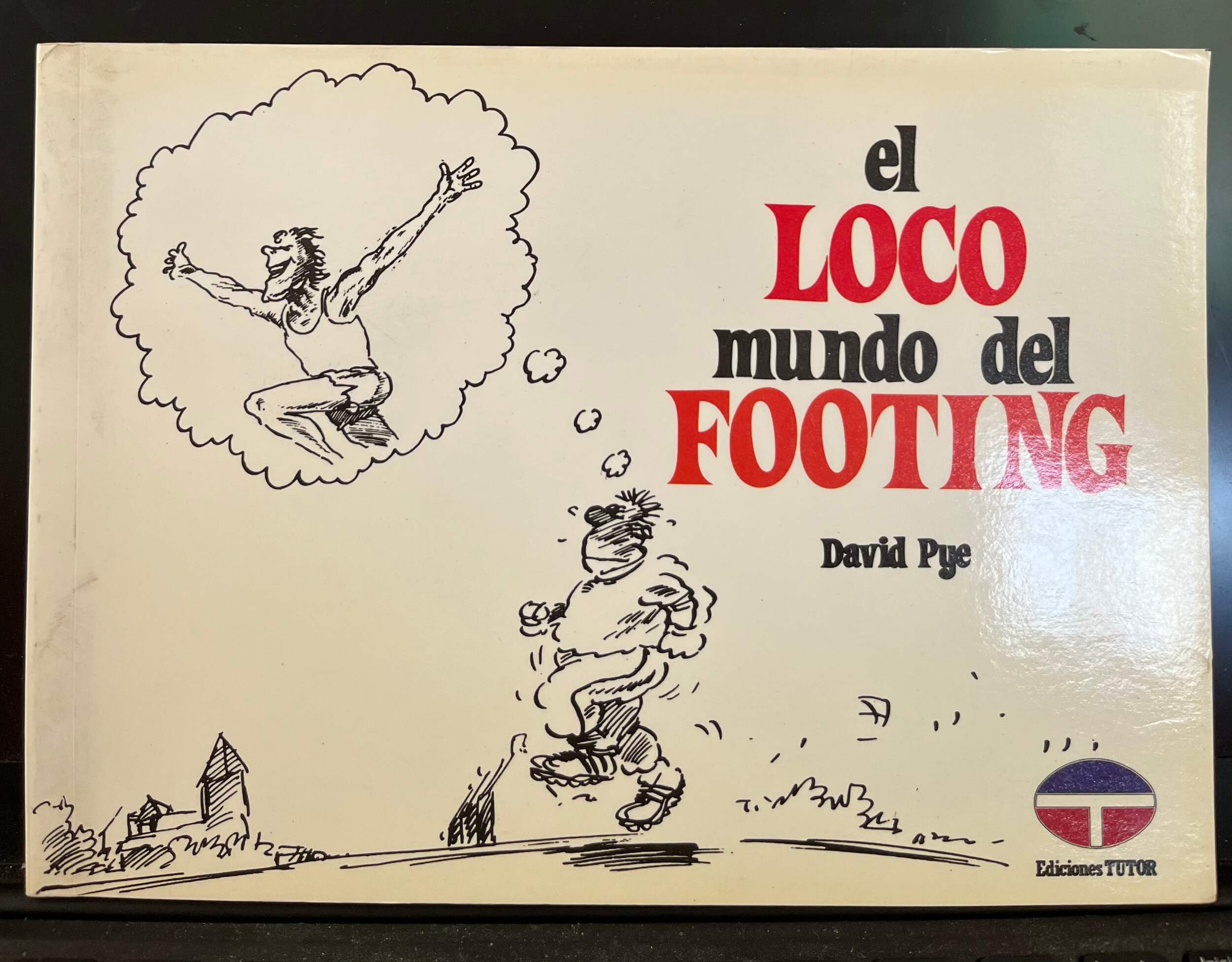EL LOCO MUNDO DEL FOOTING - 1