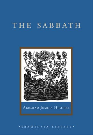 THE SABBATH: ITS MEANING FOR THE MODERN MAN - 1