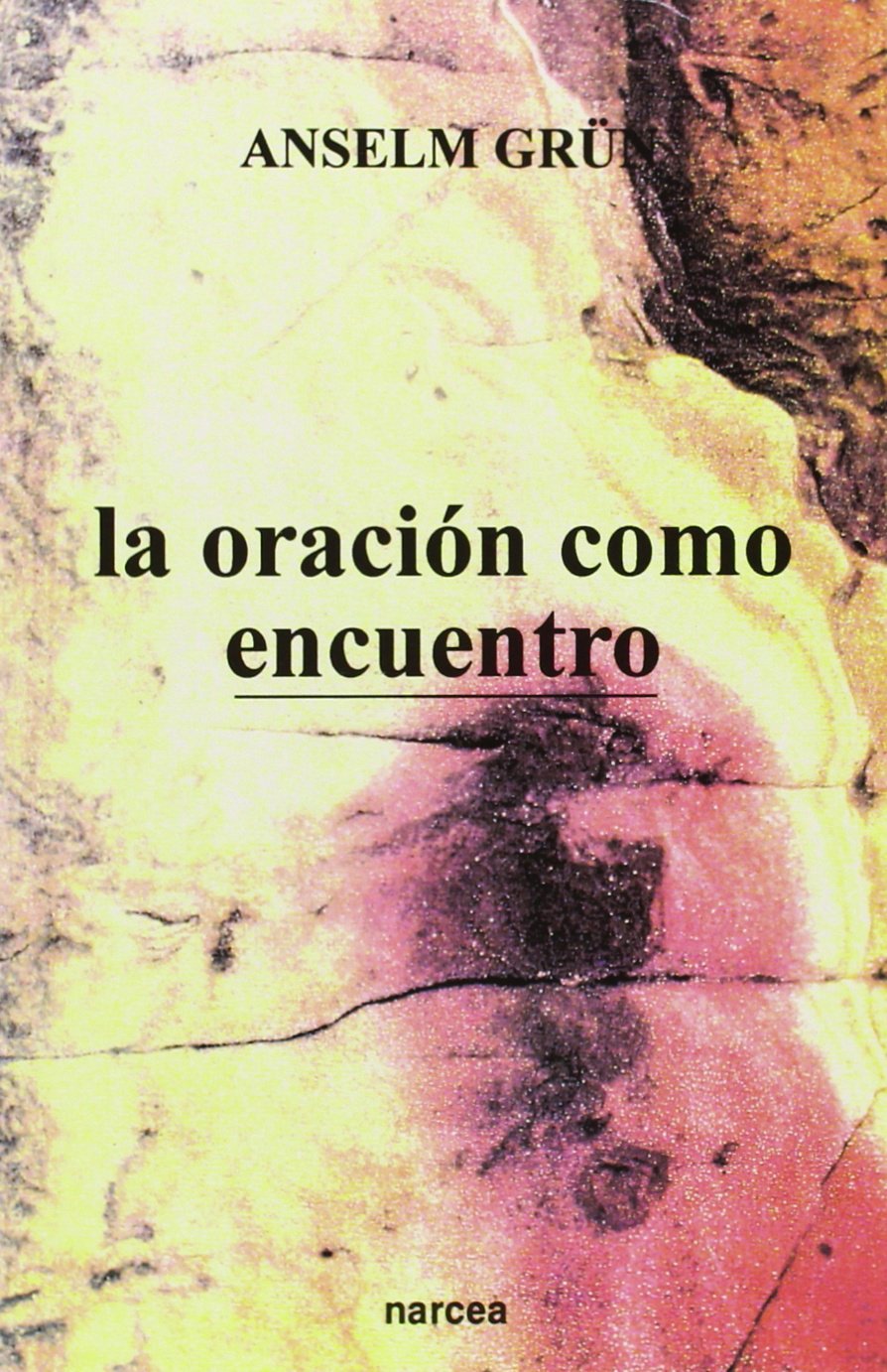 LA ORACIÓN COMO ENCUENTRO - 1
