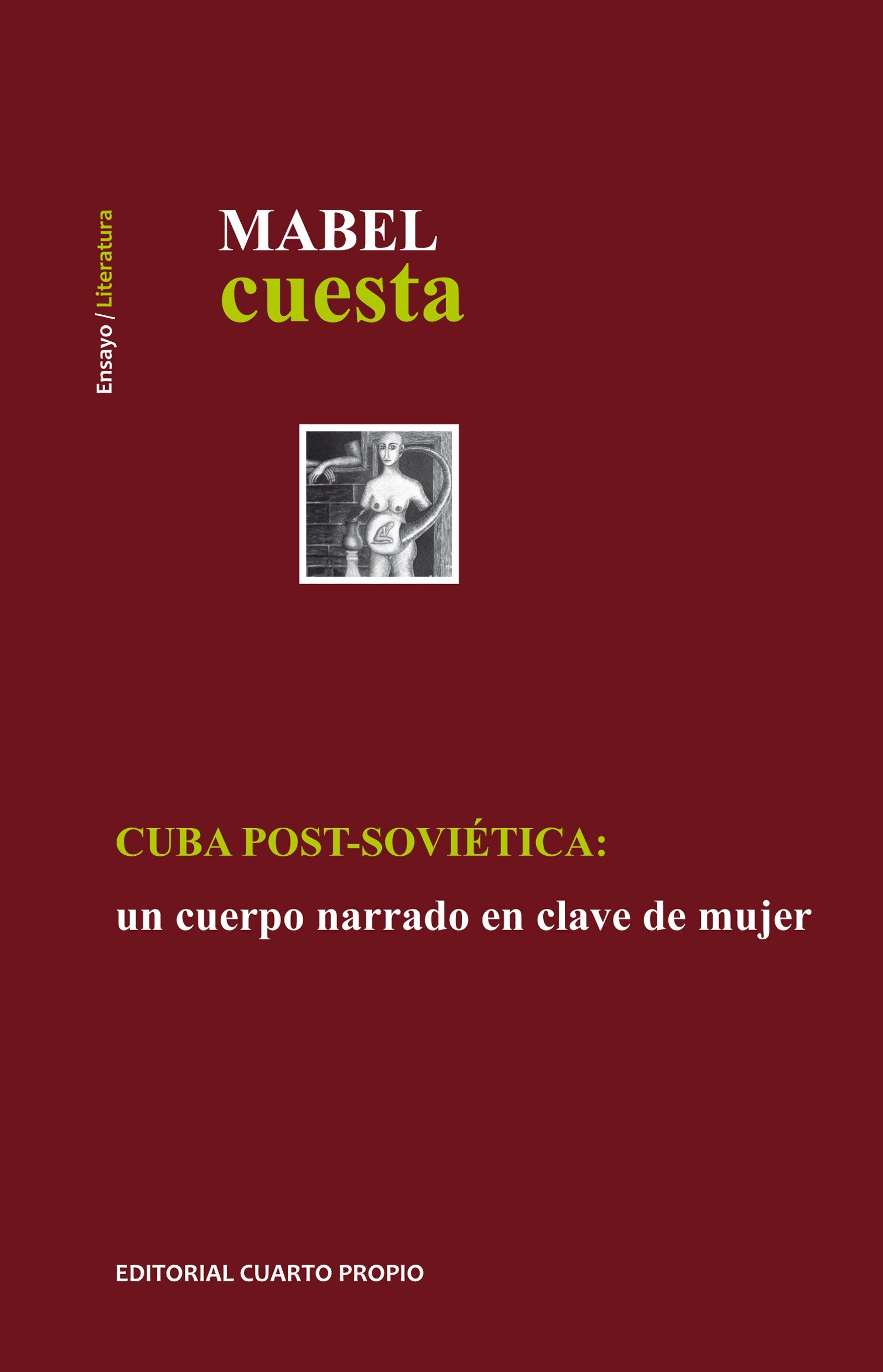 CUBA POST-SOVIÉTICA: UN CUERPO NARRADO EN CLAVE DE MUJER - 1