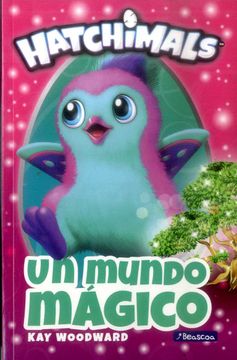 HATCHIMALS. UN MUNDO MÁGICO - 1
