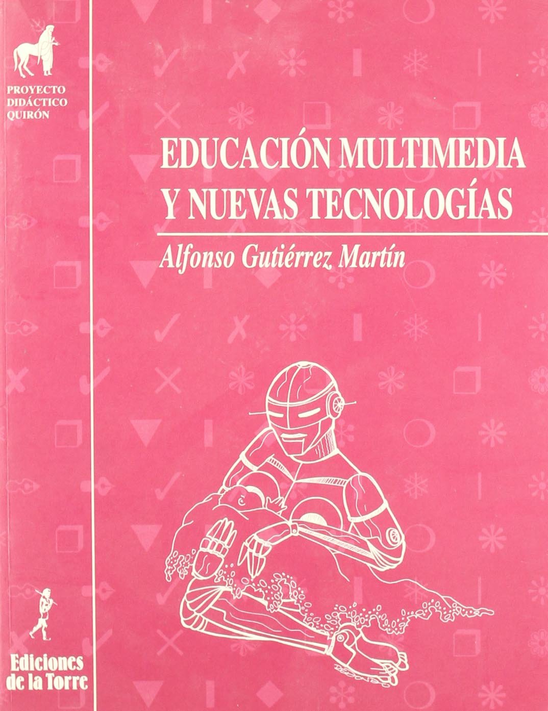 EDUCACIÓN MULTIMEDIA Y NUEVAS TECNOLOGÍAS - 1