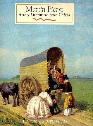 A MARTIN FIERRO. ARTE Y LITERATURA PARA CHICOS - 1