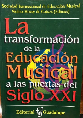 LA TRANSFORMACION DE LA EDUCACION MUSICAL A ... (SPANISH EDITION) - 1