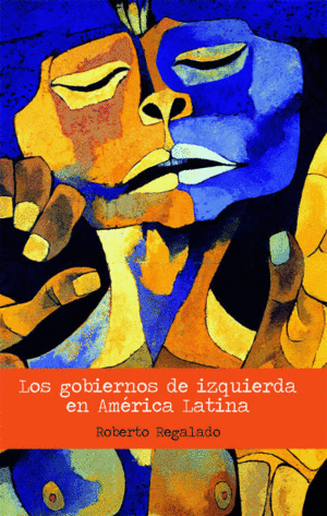 LOS GOBIERNOS DE IZQUIERDA EN AMÉRICA LATINA - 1