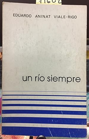 UN RÍO SIEMPRE. PRÓLOGO ENRIQUE CAMPOS MENÉNDEZ - 1