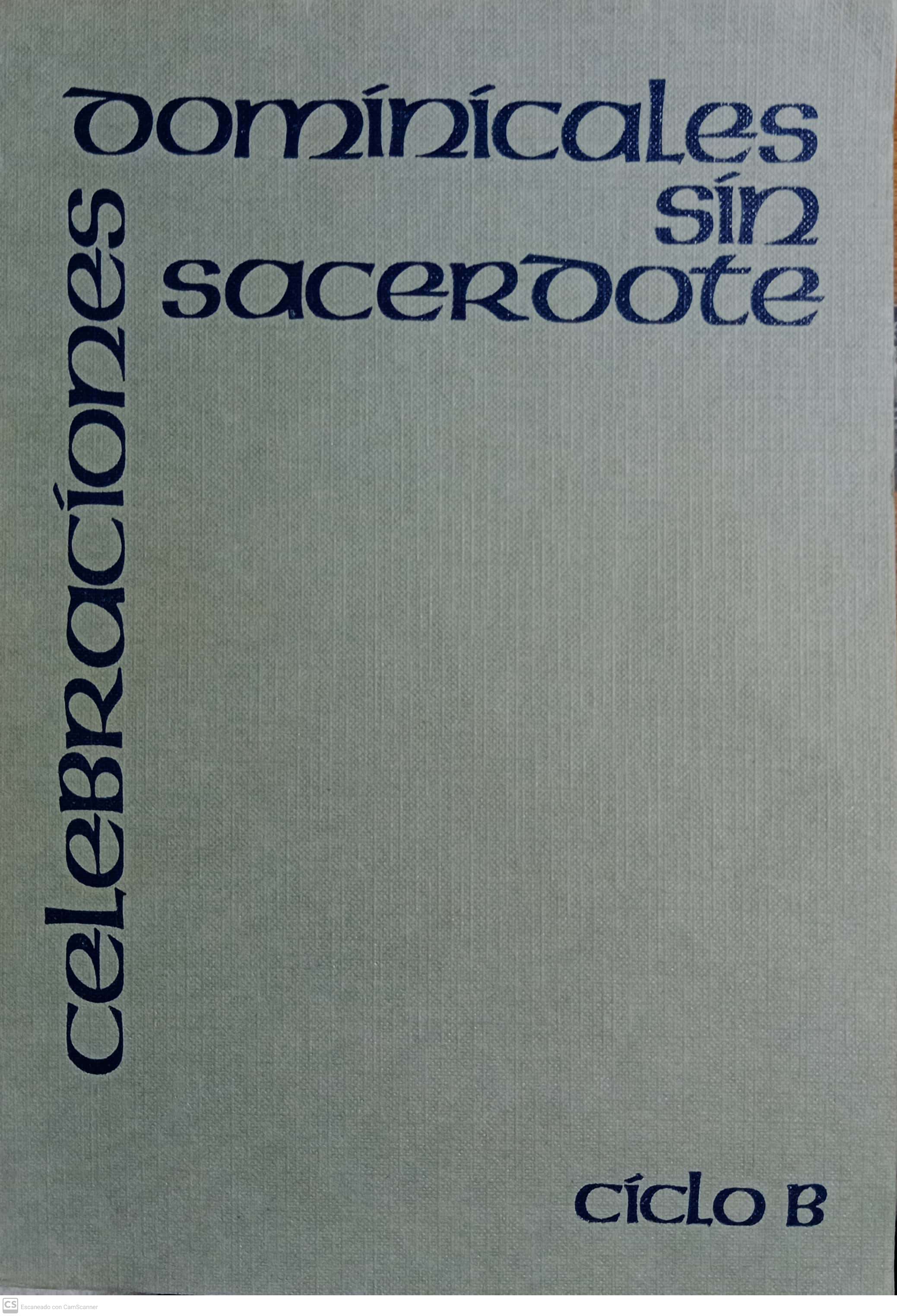 CELEBRACIONES DOMINICALES SIN SACERDOTE. CICLO B - 1