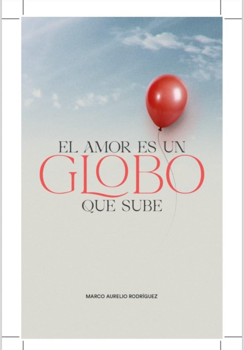EL AMOR ES UN GLOBO QUE SUBE - 1
