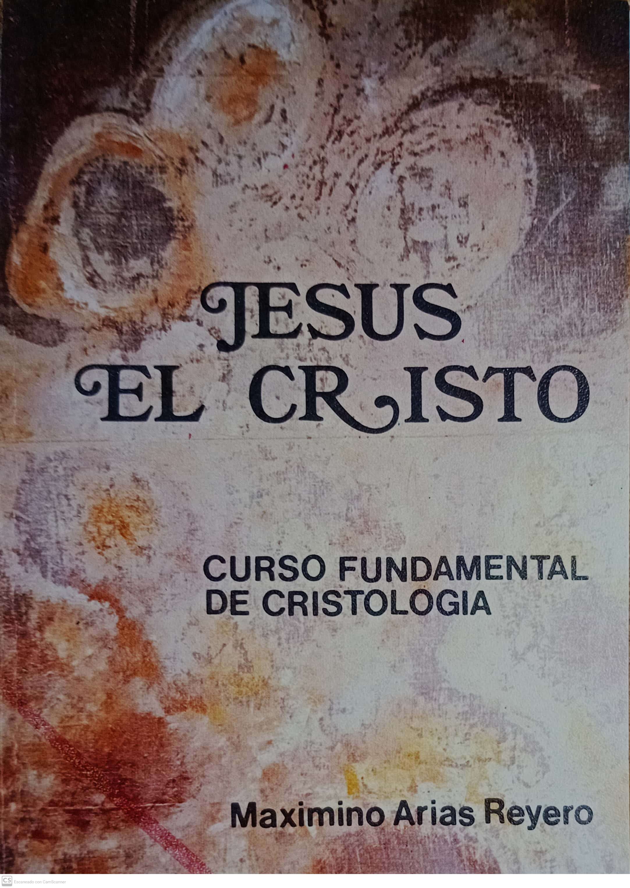 JESUS EL CRISTO. CURSO FUNDAMENTAL DE CRISTOLOGIA - 1