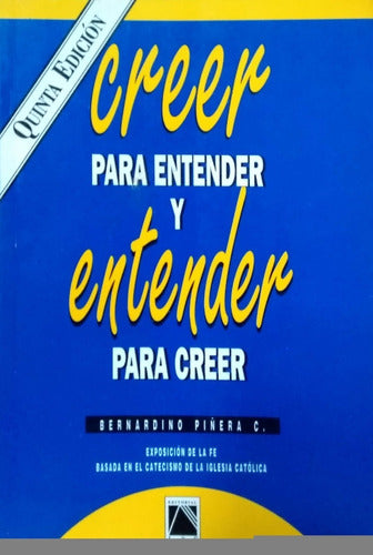 CREER PARA ENTENDER Y ENTENDER PARA CREER - 1