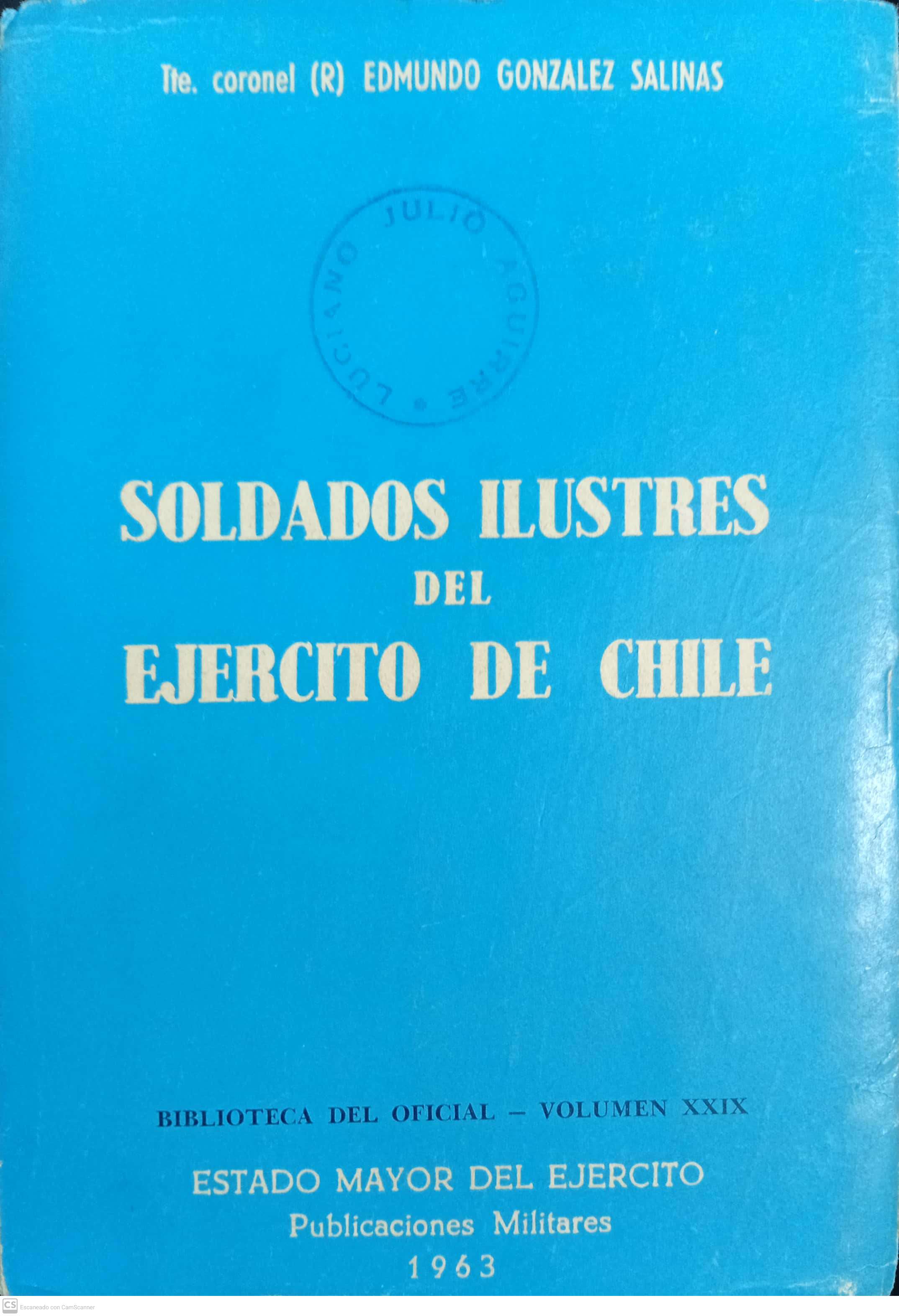 SOLDADOS ILUSTRES DEL EJERCITO DE CHILE - 1